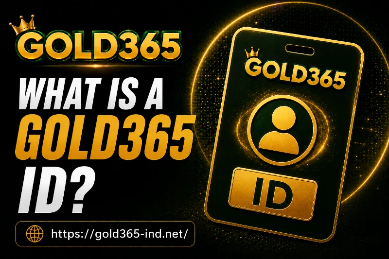 What Is a Gold365 ID